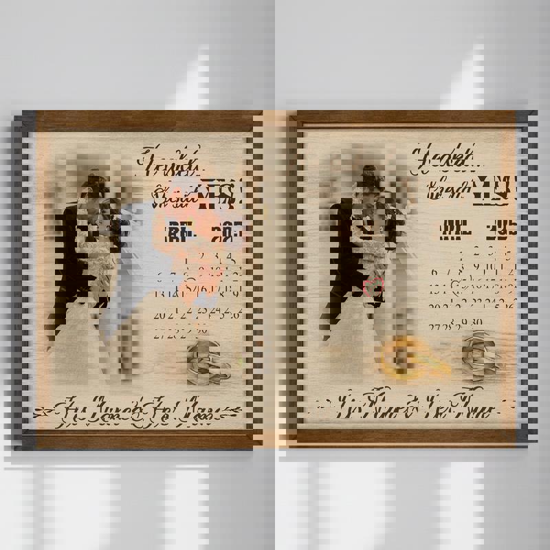 Engagement proposal canvas print with 'He Asked, She Said Yes' calendar, rustic farmhouse style, custom names and date