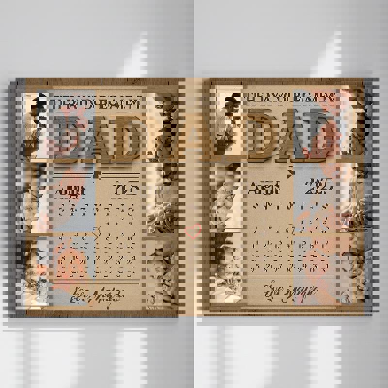 The Day You Became My Daddy canvas, rustic calendar with photo collage, custom names and date, first Father’s Day gift | Family Wall Decor