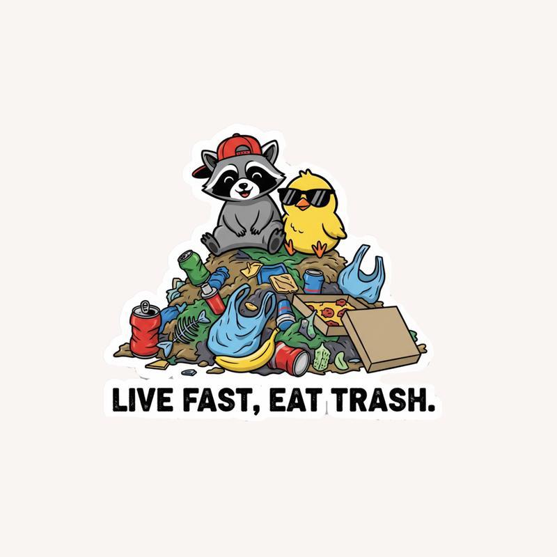 Chicken Raccoon Live Fast Eat Trash Sticker - Raccsy