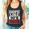 Dope Like 90 s Hip Hop Saying Rap Music Rapper Tank Top