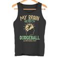 My Brain Is 95 ドッジボール プリズンボール チームゲーム ドッジボール タンクトップ