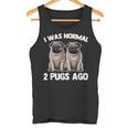 I Was Normal 2 Pugs Ago 面白い犬のパグオーナーパグ愛好家パグ タンクトップ