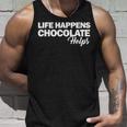 Life Happens チョコレートヘルプ タンクトップ 彼への贈り物