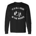 All Good Camp In The Woods 面白いキャンプテント キャンプファイヤー 長袖Tシャツ ギフトのアイデア