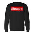 Electro Electronic House Music Edm Electro Mix 長袖Tシャツ ギフトのアイデア