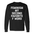 Feminism Myecond Favorite F Word ファニーフェミニスト 長袖Tシャツ ギフトのアイデア