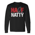 Half Natty ハーフナチュラルステロイドボディービルダー 長袖Tシャツ ギフトのアイデア