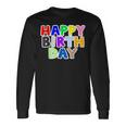 Happy Birthday（ハッピーバースデー）カラフルポップ【お誕生日 プリント】サプライズ 文字 イベントデザイン 長袖Tシャツ ギフトのアイデア