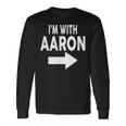 I'm With Aaron 名前 Aaron 長袖Tシャツ ギフトのアイデア