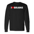 I Love ハート Brains 長袖Tシャツ ギフトのアイデア