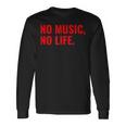 No Music No Life For All Music Lovers メンズレディース 長袖Tシャツ ギフトのアイデア
