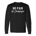 No Pain No Champagne 長袖Tシャツ ギフトのアイデア