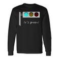 Traffic Light It's Green 信号機 メンズ レディース おしゃれ ユニーク おもしろ 長袖Tシャツ ギフトのアイデア