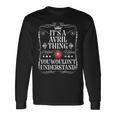 アヴリル 名前 Its A Avril Thing You Wouldn't Understanding 長袖Tシャツ ギフトのアイデア