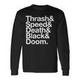 ヘヴィメタル音楽ファンリスト スラッシュスピード ドゥーム デス ブラック 長袖Tシャツ ギフトのアイデア