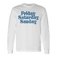 Fridayaturdayunday Moodibe Weekend Relax Day Off 長袖Tシャツ ギフトのアイデア