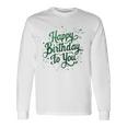 Happy Birthday To You バースデーパーティー メンズ レディース キッズ 長袖Tシャツ ギフトのアイデア