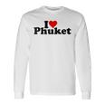 I Love Heart Phuket Thitand 長袖Tシャツ ギフトのアイデア