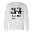 Will You Marry Me Wedding おもしろプロポーズ 長袖Tシャツ ギフトのアイデア