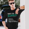 Pourquoi Jeuis Célibataire Hideux Trop Difficile Dick Est Trop Gros Tuer Quelqu'un T-shirt à manches longues Cadeaux pour lui