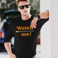 「 Watch Me 」最高の音楽監督に贈られる面白い音楽指揮者のミーム 「 Music Conductor 」 長袖Tシャツ 彼への贈り物