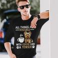 コーヒーとヨーキー ヨークシャー テリアでできるすべてのこと 長袖Tシャツ 彼への贈り物