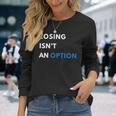 Champion Mindset Losing Isn’T An Option Motivationalta 長袖tシャツ 長袖Tシャツ 彼女への贈り物