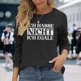 Ich Hasse Nicht Ich Egale ドイツ語のジョーク 長袖Tシャツ 彼女への贈り物