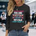 If The Love Donot Feel Like 90'S R&B I Don't Want It 長袖Tシャツ 彼女への贈り物