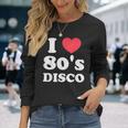 I Love 80S ディスコミュージック レトロディスコ 長袖Tシャツ 彼女への贈り物