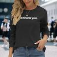 No Thank You 長袖Tシャツ 彼女への贈り物