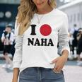 I Love Naha 那覇大好き 長袖Tシャツ 彼女への贈り物