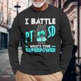 I Battle Ptsd What's Youruperpower Ptsd認識 長袖Tシャツ 高齢者への贈り物