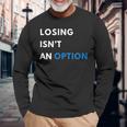 Champion Mindset Losing Isn’T An Option Motivationalta 長袖tシャツ 長袖Tシャツ 高齢者への贈り物