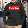 Electro Electronic House Music Edm Electro Mix 長袖Tシャツ 高齢者への贈り物