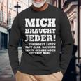 aying Gag Humour Ironic Mich Braucht Jeder ドイツ語 長袖Tシャツ 高齢者への贈り物