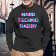 Hard Techno Daddy Edm Electro Music Festival Dad Father Rave 長袖Tシャツ 高齢者への贈り物