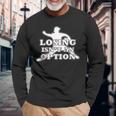 Losing Isn't An Option 長袖tシャツ 長袖Tシャツ 高齢者への贈り物