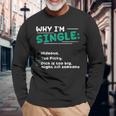 Pourquoi Jeuis Célibataire Hideux Trop Difficile Dick Est Trop Gros Tuer Quelqu'un T-shirt à manches longues Cadeaux pour les vieillards