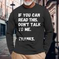 これを読めたら私に話しかけないでください-面白い人が嫌い 長袖Tシャツ 高齢者への贈り物