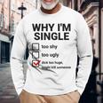 面白い皮肉な大人のユーモアの独身パーティーなぜ私は独身なのか 長袖Tシャツ 高齢者への贈り物
