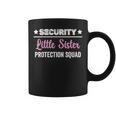 Big Brother Security Little Sister Protection Squad Coffee Mug