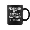Feminism Myecond Favorite F Word ファニーフェミニスト コーヒーマグ
