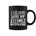 L Funking Love My Asshole Boyfriend Coffee Mug