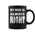 My Wife Is Always RightFor Good Husband コーヒーマグ