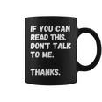 これを読めたら私に話しかけないでください-面白い人が嫌い コーヒーマグ