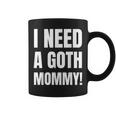 ゴスマミーが必要おもしろいゴシック・マザー・ラバー コーヒーマグ