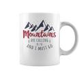 山が呼んでいるし、私は行かなければならない Wanderlust コーヒーマグ