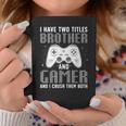 Gaming For Brother Gamer Boys Kids Gaming Lover Coffee Mug Unique Gifts