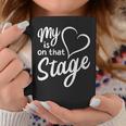 Women's My Heart Is On That Stage Dance Mom Music Dad School Play Coffee Mug Personalized Gifts